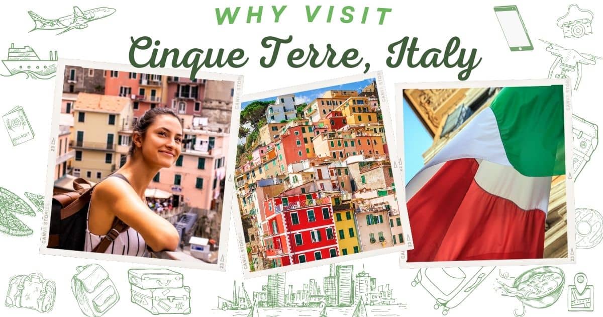 Why visit Cinque Terre Italy