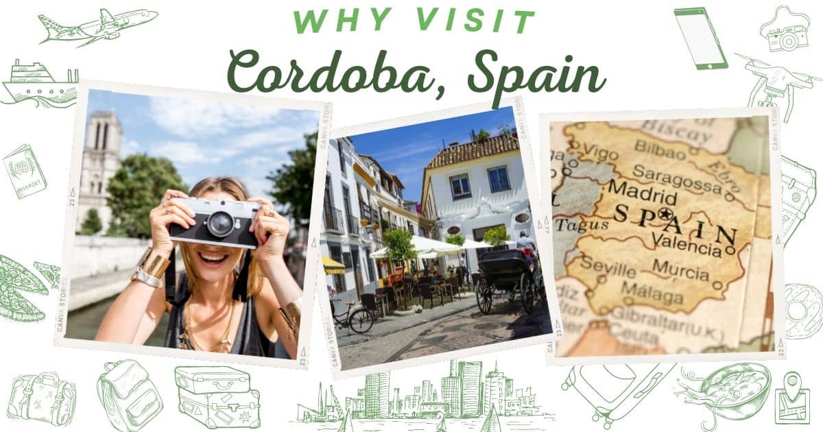 Why visit Cordoba Spain