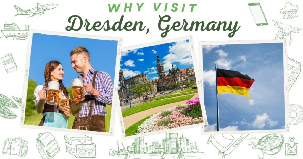 Why visit Dresden, Germany