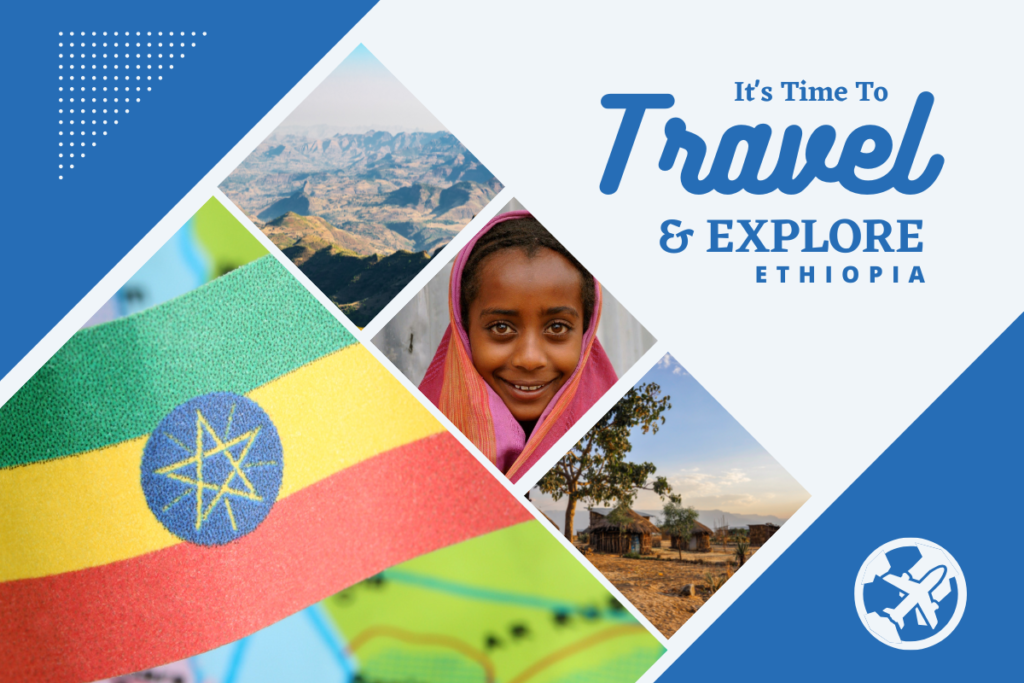 Why visit Ethiopia