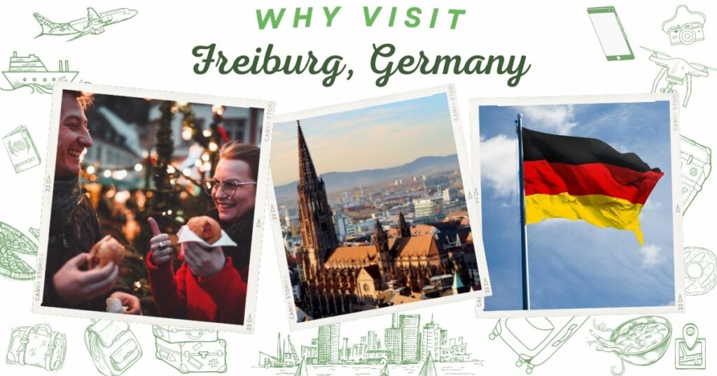 Why visit Freiburg, Germany