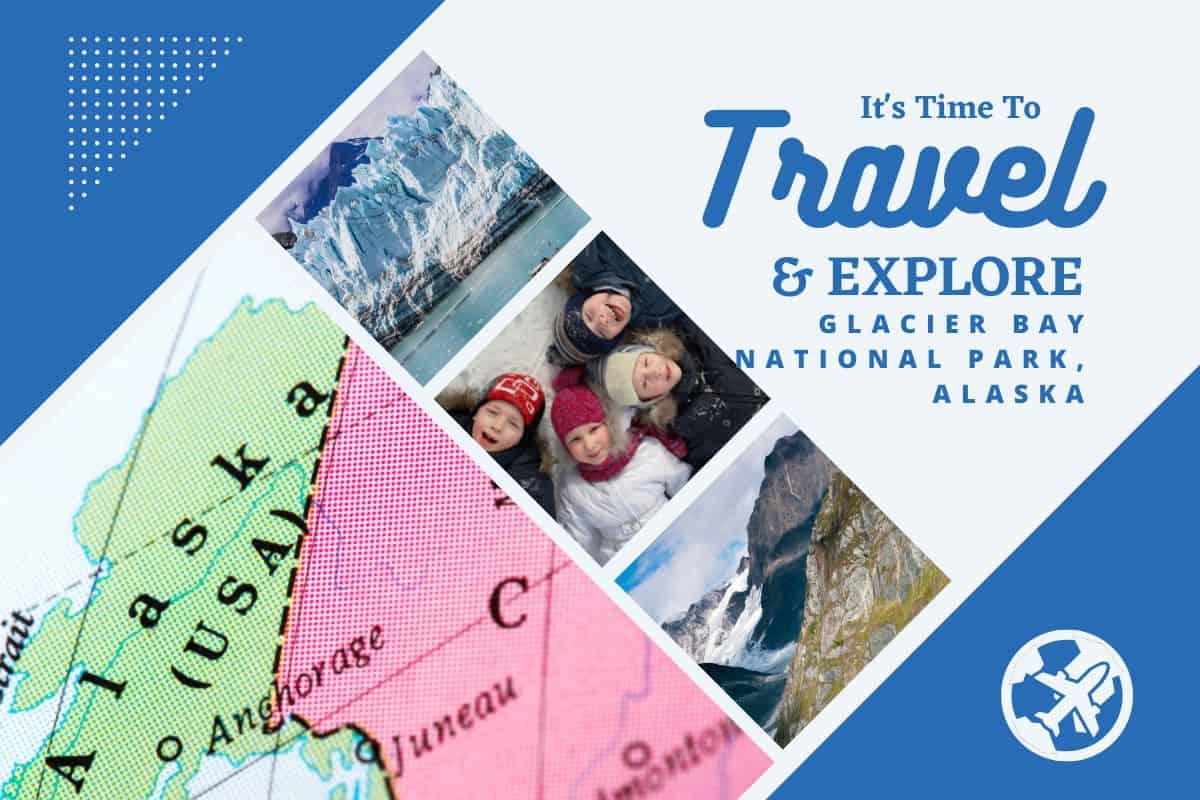 Why visit Glacier Bay National Park, Alaska
