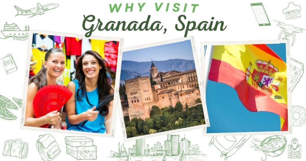 Why visit Granada, Spain