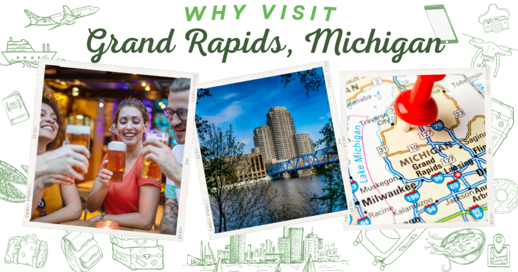 Why visit Grand Rapids, Michigan