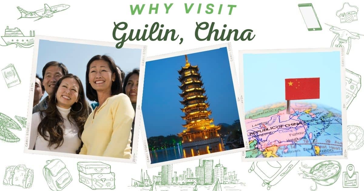 Why visit Guilin China