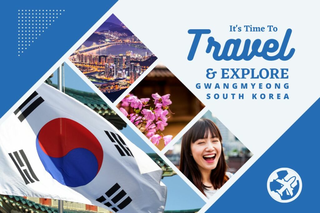 Why visit Gwangmyeong South Korea