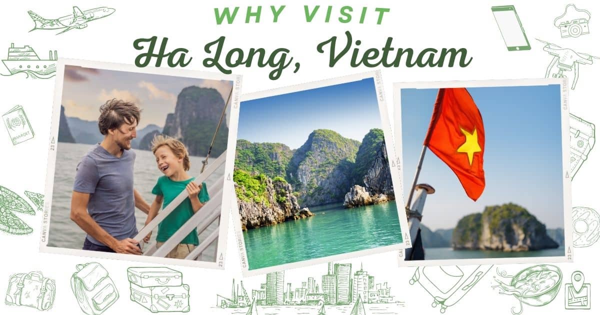 Why visit Ha Long Vietnam