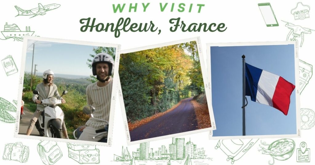 Why visit Honfleur, France