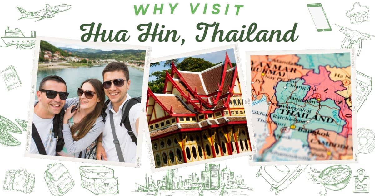 Why visit Hua Hin Thailand