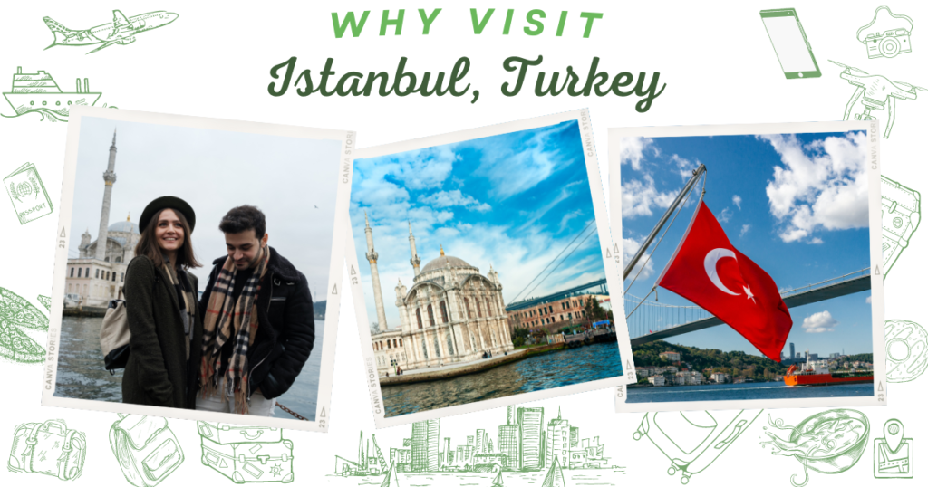 Why visit Istanbul, Turkey