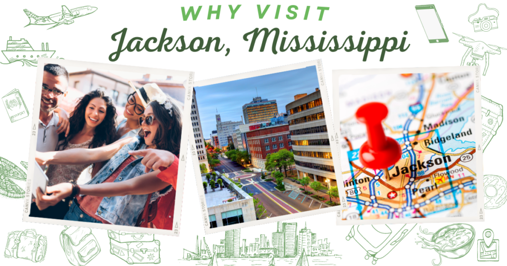 Why visit Jackson, Mississippi