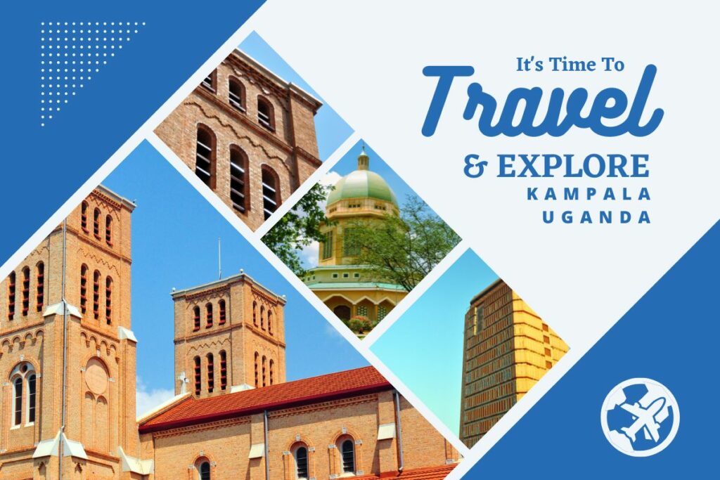 Why visit Kampala Uganda