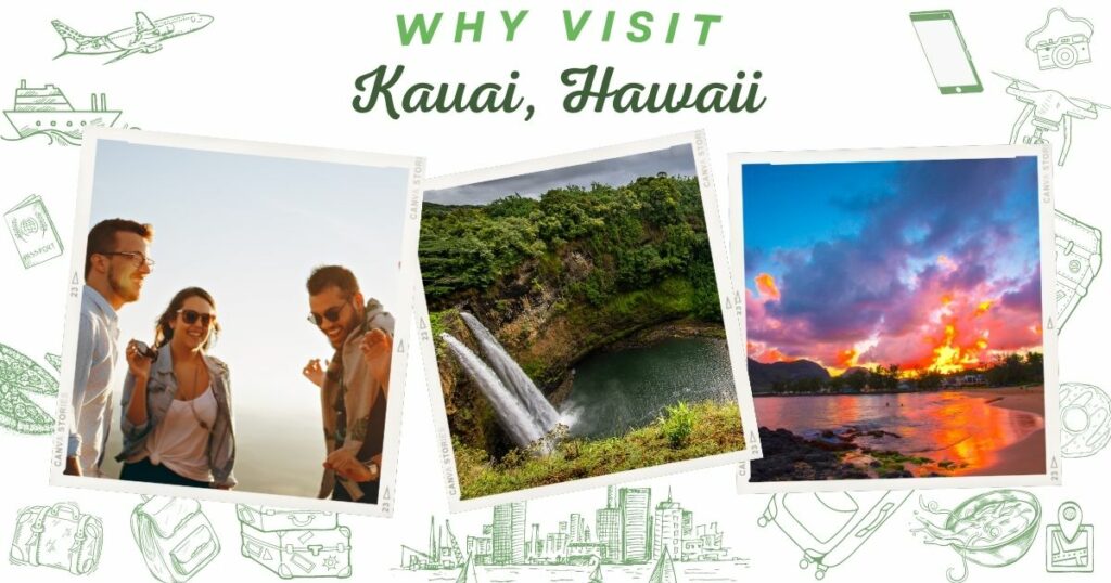 Why visit Kauai, Hawaii