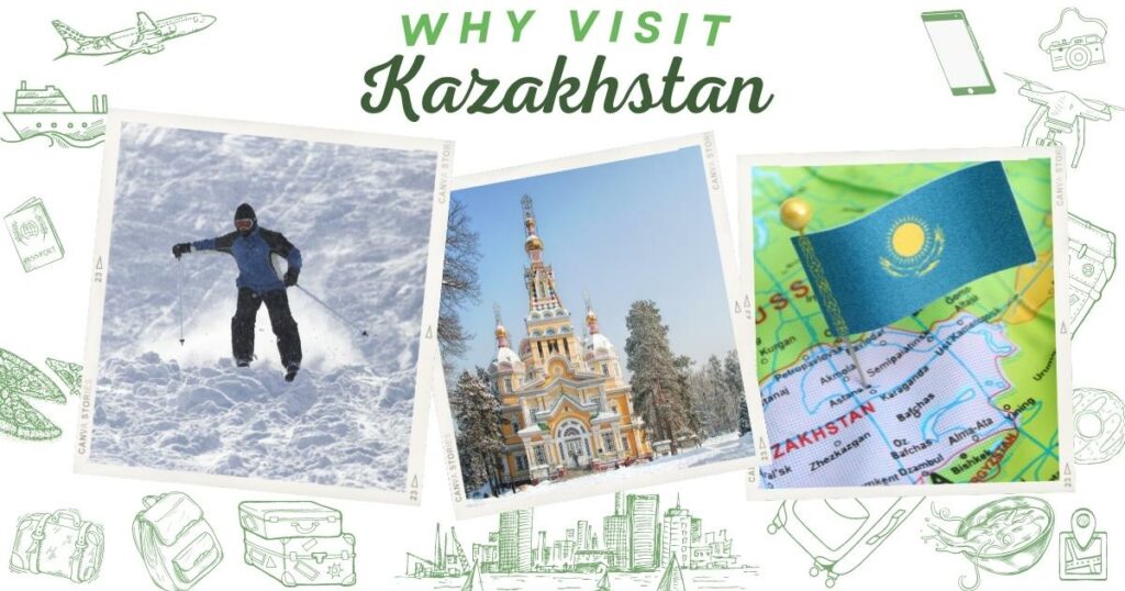Why visit Kazakhstan