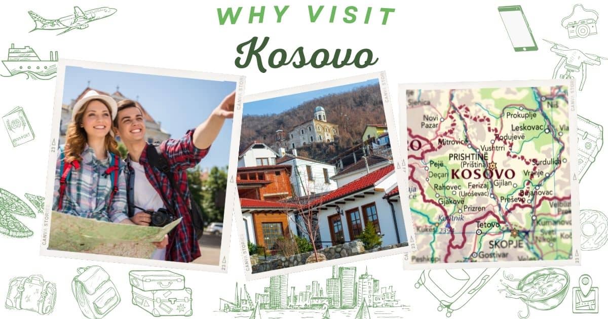 Why visit Kosovo