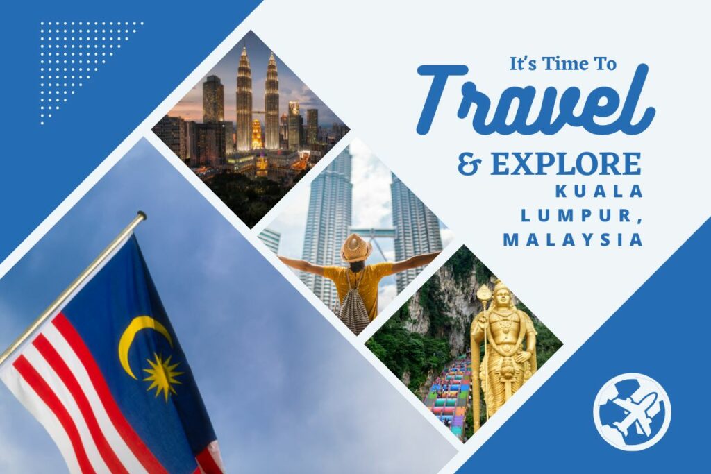 Why visit Kuala Lumpur, Malaysia