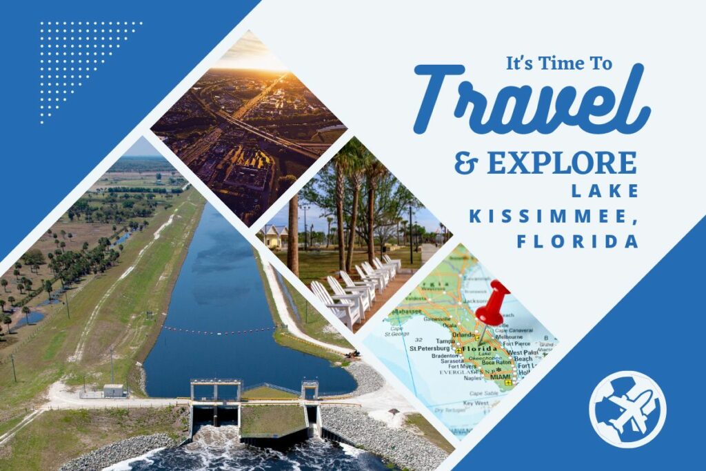 Why visit Lake Kissimmee, Florida