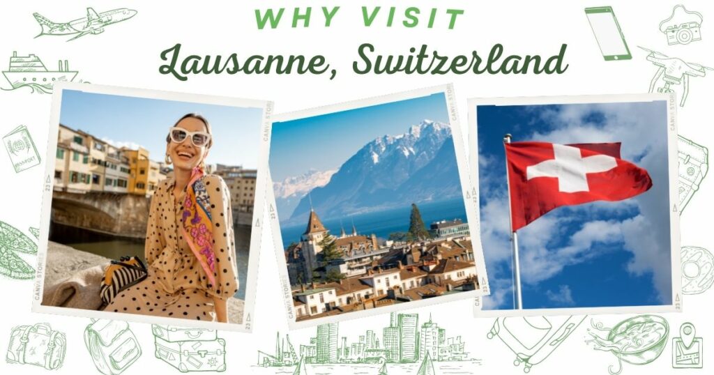 Why visit Lausanne, Switzerland