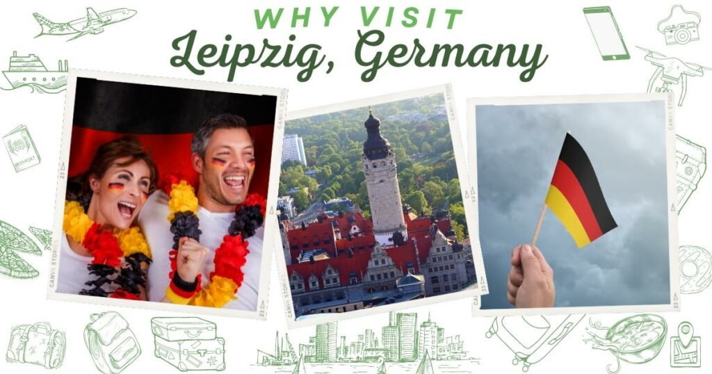 Why visit Leipzig, Germany