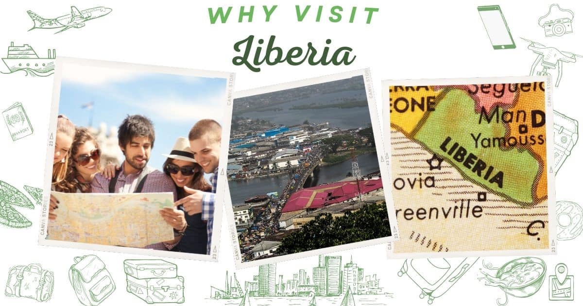 Why visit Liberia