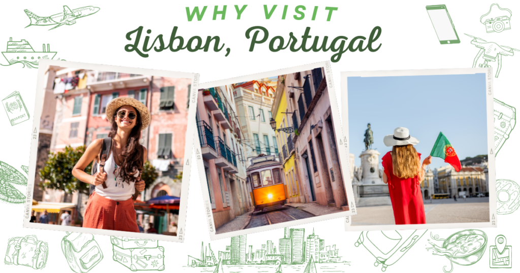 Why visit Lisbon, Portugal