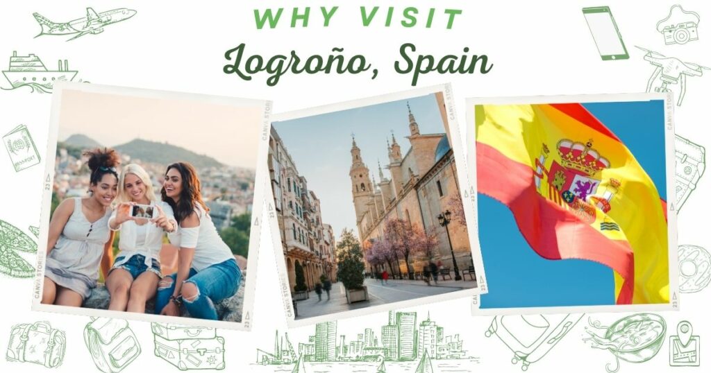 Why visit Logroño, Spain