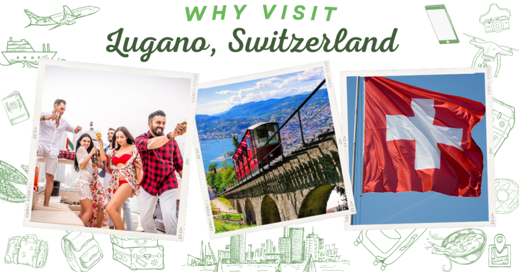 Why visit Lugano, Switzerland