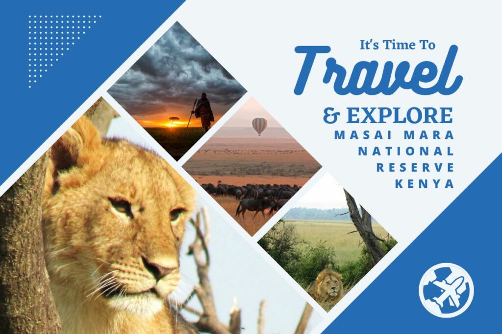 Why visit Masai Mara National Reserve Kenya