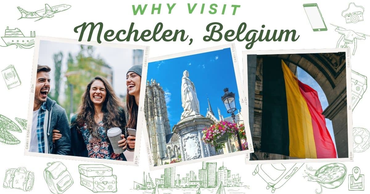 Why visit Mechelen Belgium