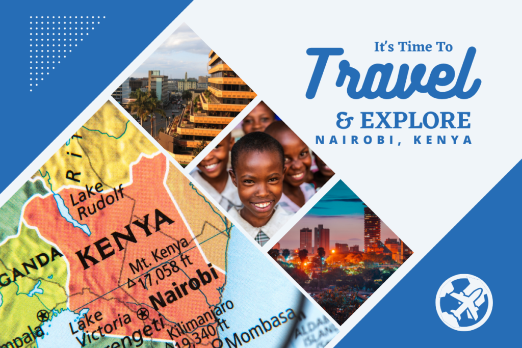 Why visit Nairobi, Kenya