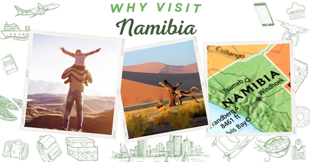 Why visit Namibia