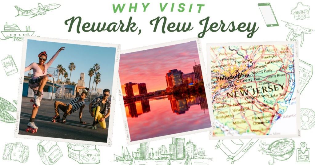 Why visit Newark, New Jersey