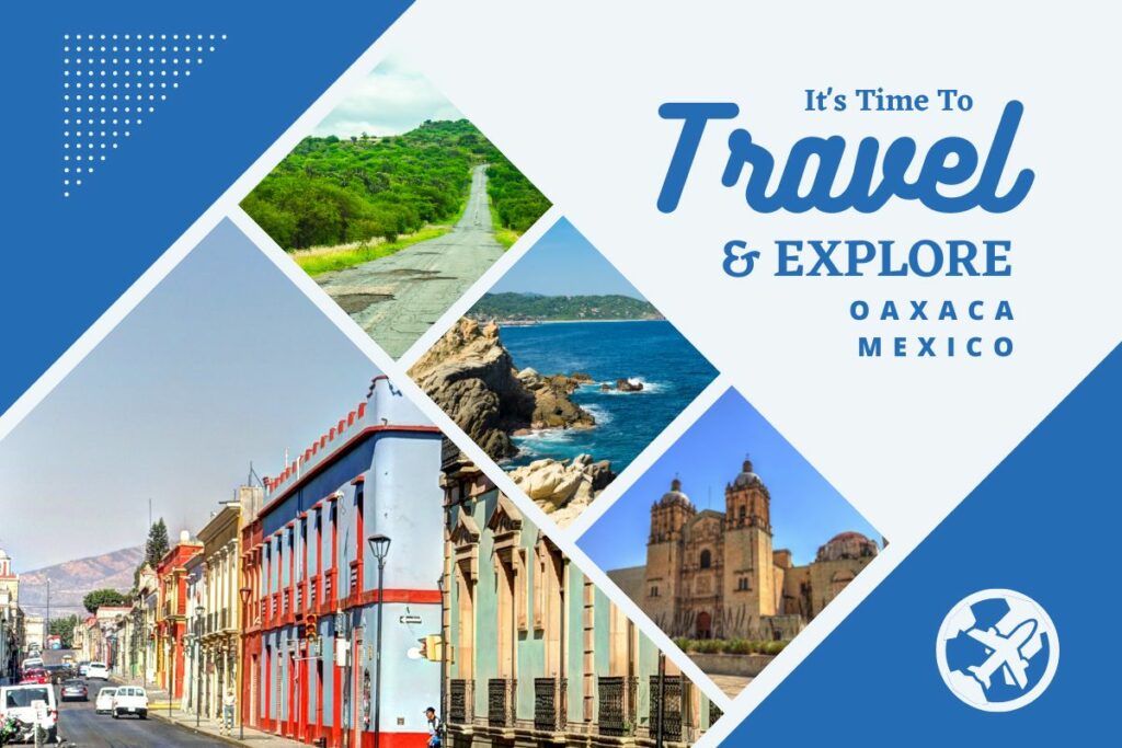 Why visit Oaxaca Mexico