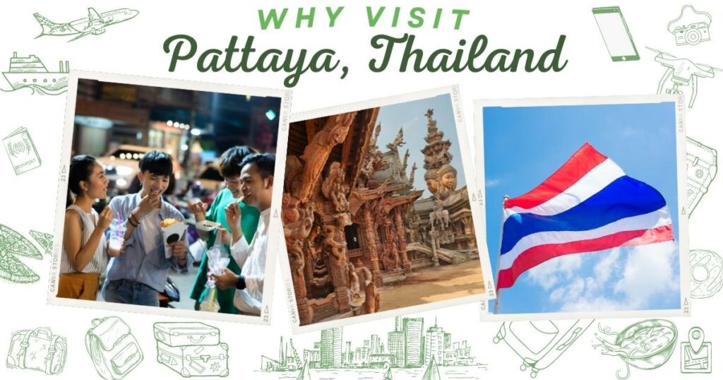 Why visit Pattaya, Thailand