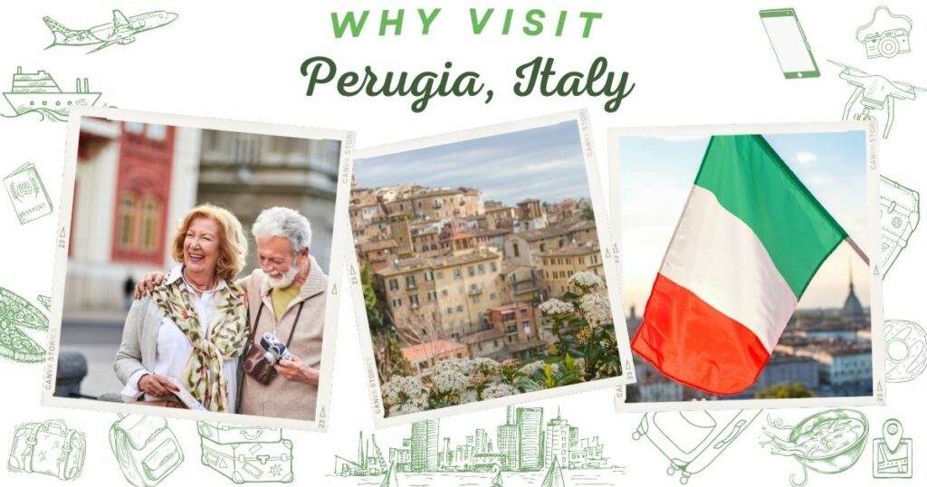 Why visit Perugia, Italy