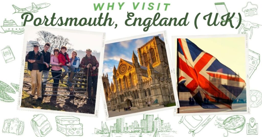 Why visit Portsmouth, England (UK)