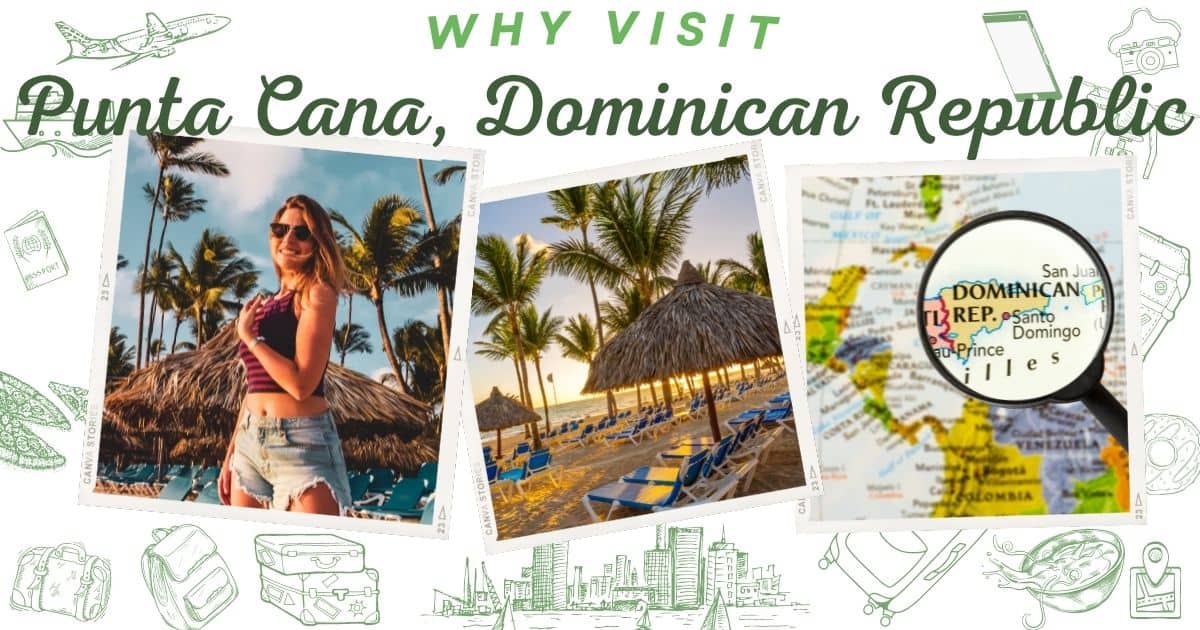 Why visit Punta Cana Dominican Republic