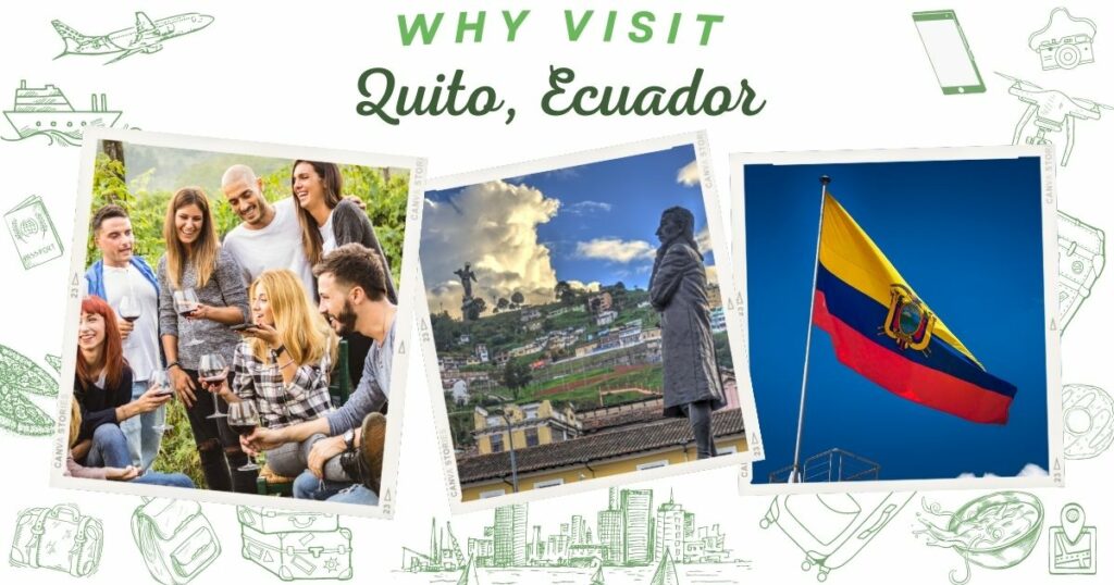 Why visit Quito, Ecuador