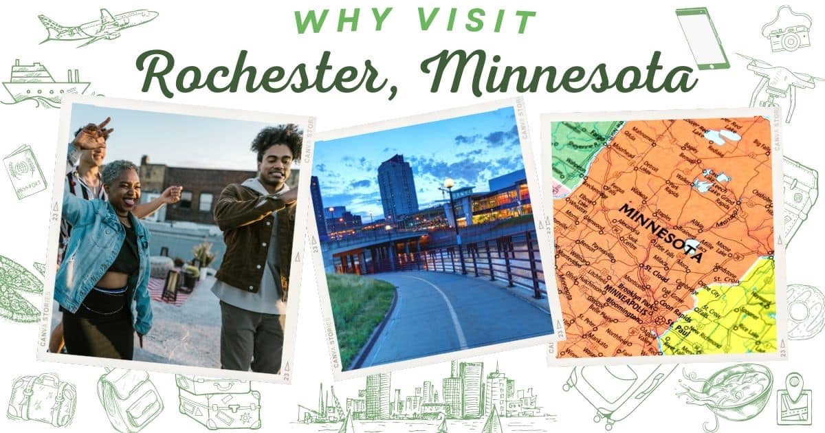 Why visit Rochester Minnesota