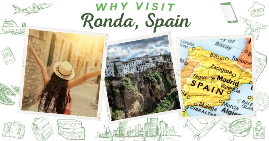 Why visit Ronda, Spain