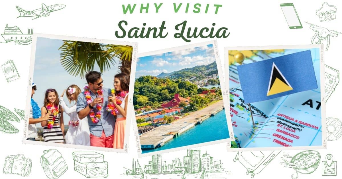 Why visit Saint Lucia