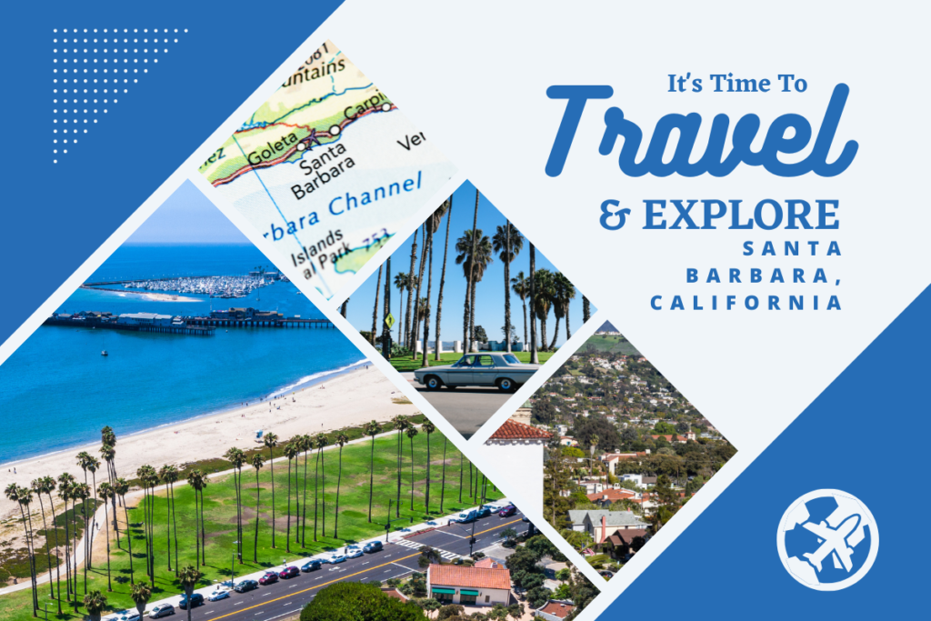 Why visit Santa Barbara, California