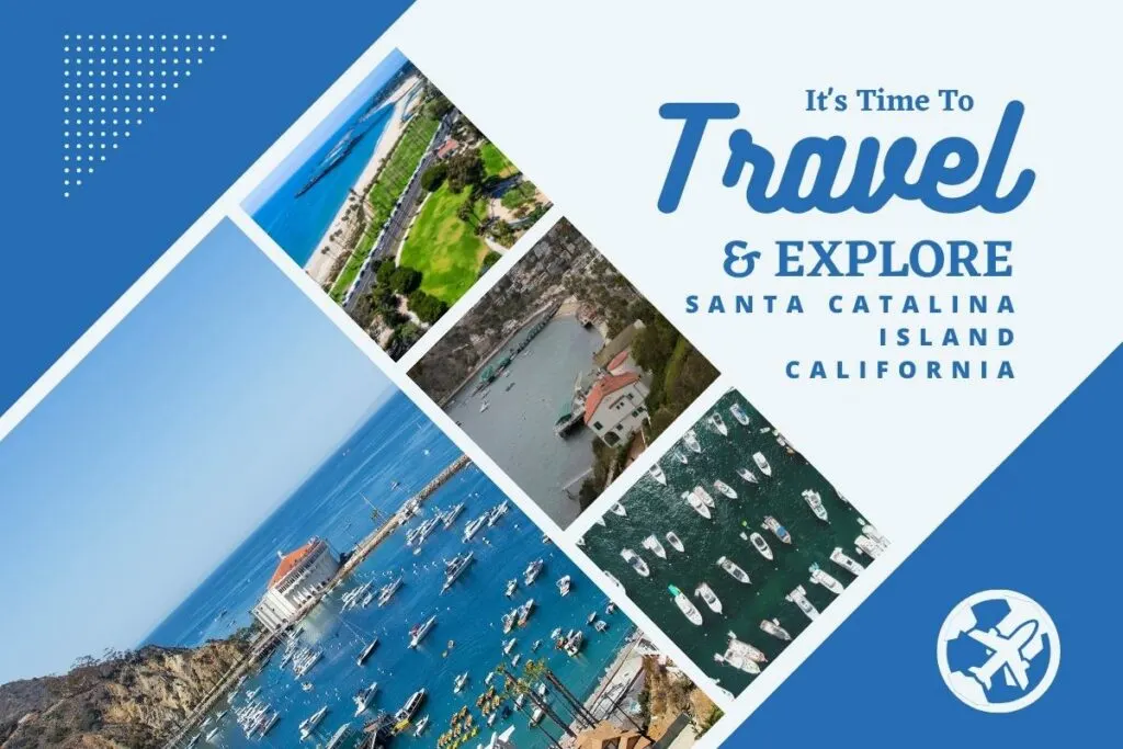 Why visit Santa Catalina Island, California