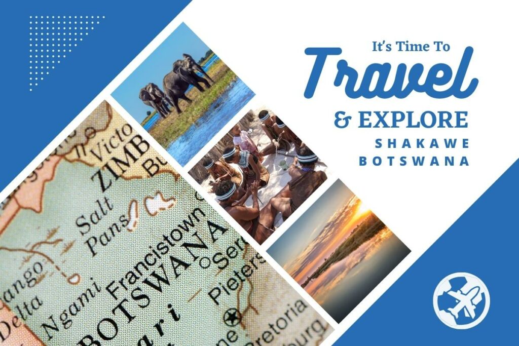 Why visit Shakawe Botswana