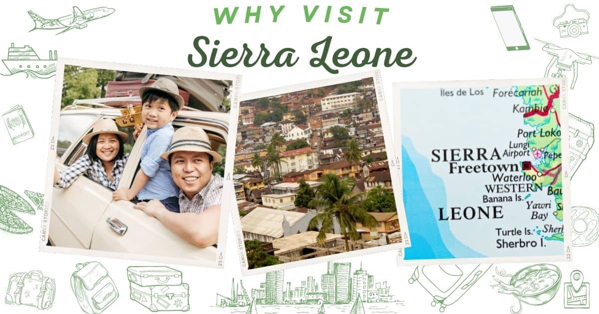 Why visit Sierra Leone
