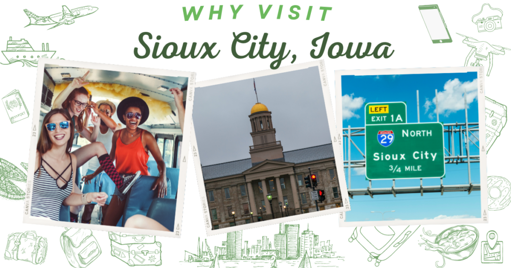 Why visit Sioux City, Iowa
