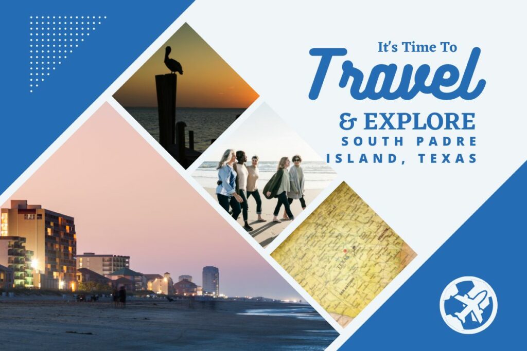 Why visit South Padre Island, Texas