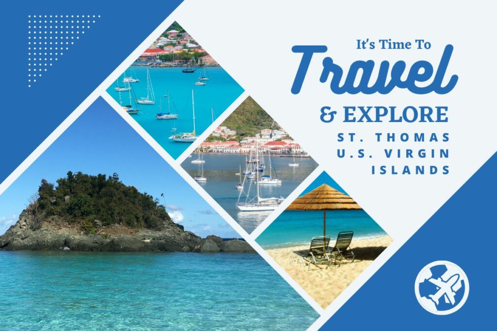 Why visit St. Thomas U.S Virgin Islands