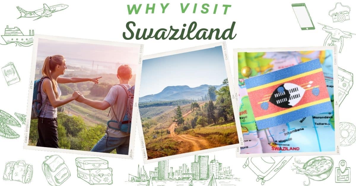 Why visit Swaziland