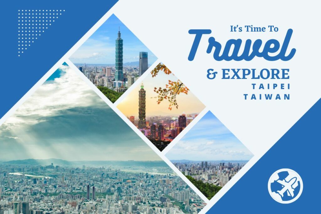 Why visit Taipei Taiwan